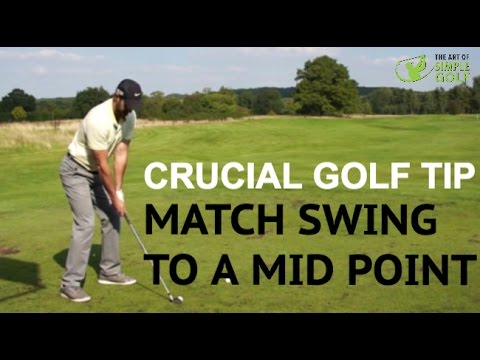 Best Golf Tip To Improve Consistency – Match Mid Point to Golf Swing
