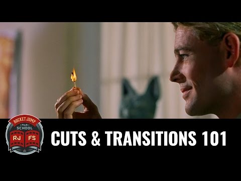 Cuts & Transitions 101
