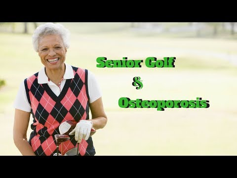 How Seniors Can Continue To Golf With Osteoporosis