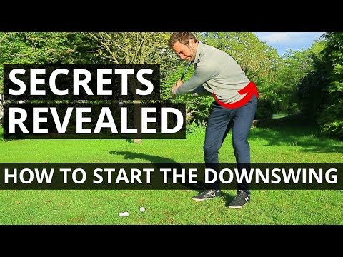 THE SECRETS REVEALED ON HOW TO START THE DOWN SWING