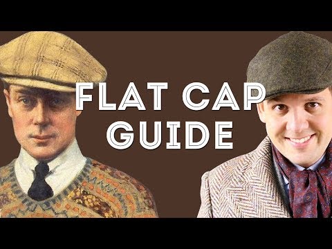 Flat Cap Guide – How To Pick A Newsboy Cap – Gentleman's Gazette
