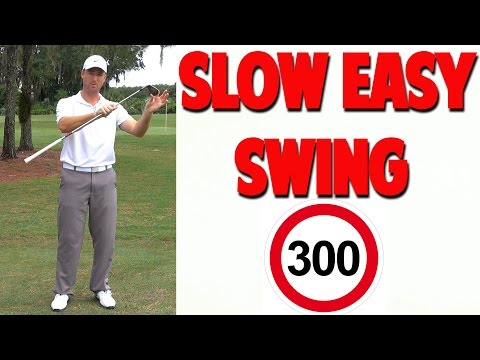 How To Get A Slow Easy Swing