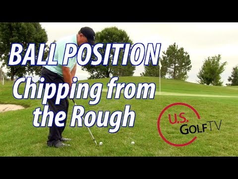 Chipping Ball Position from Rough