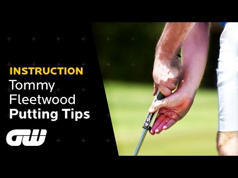 Tommy Fleetwood Explains His Claw Putting Grip | Tommy Fleetwood’s Putting Tips | Golfing World