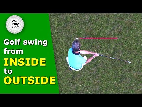 Inside Outside GOLF SWING – How can you swing from in to out?