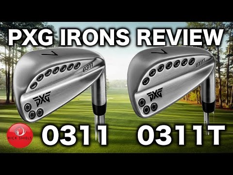 PXG 0311 & 0311T IRONS REVIEW!