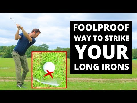 FOOLPROOF WAY TO STRIKE YOUR LONG IRONS