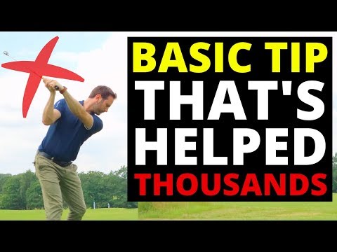THIS BASIC TIP HAS HELPED THOUSANDS OF GOLFERS IMPROVE THEIR GOLF SWING