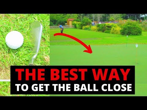 THE BEST WAY TO GET THE BALL CLOSE TO THE HOLE