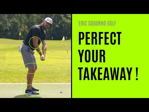 GOLF: How To Perfect Your Takeaway In Detail