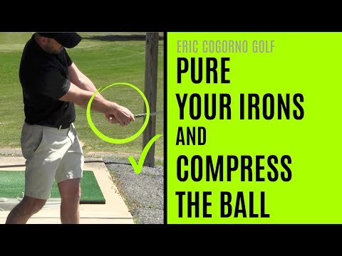 GOLF: How To Pure Your Irons And Compress The Ball