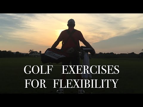 Golf Exercises for Flexibility – Golf Exercises at Home (2019)