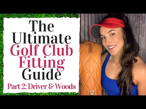 The Ultimate Golf Club Fitting Guide – Driver & Fairway Woods