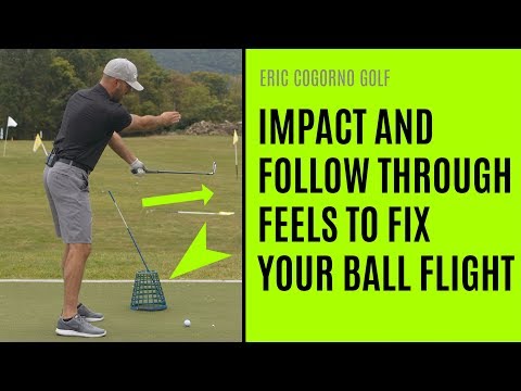 GOLF: Impact And Follow Through Feels To Fix Your Ball Flight