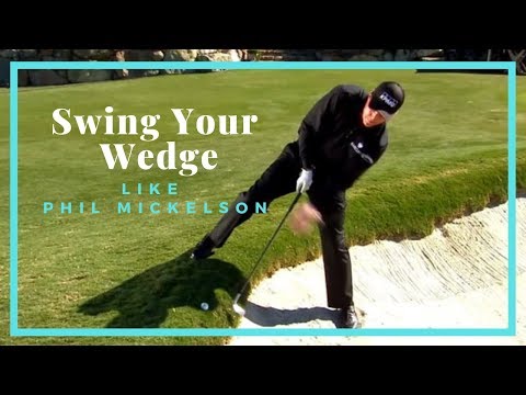 GOLF PRO TIP: How to Swing Your Wedge like Phil Mickelson