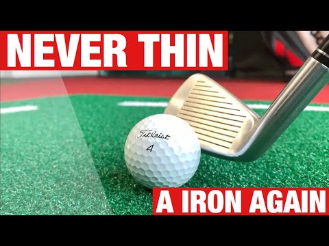 NEVER THIN A IRON AGAIN – AMAZING GOLF DRILL