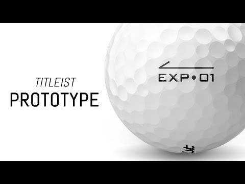 Titleist EXP-01 Golf Ball | Prototype Testing