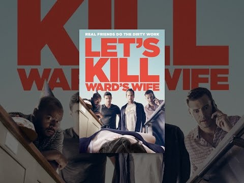 Let’s Kill Wards Wife