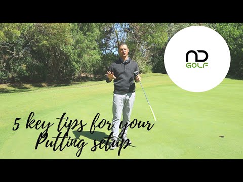 5 Tips in your Putting Setup