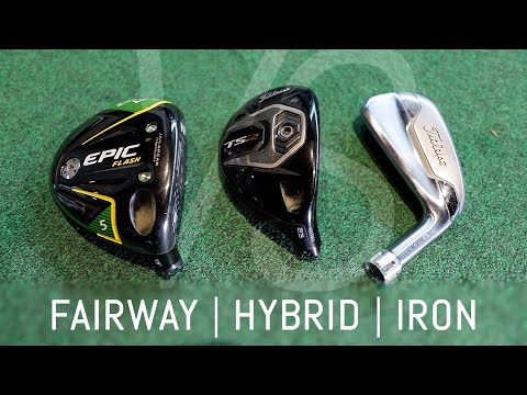 Fairway Wood VS. Hybrid VS. Driving Iron | Which one should you use?