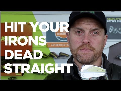 HIT YOUR IRONS DEAD STRAIGHT