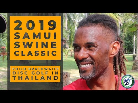 2019 Samui Swine Classic • Philo Brathwaite Discusses Disc Golf in Thailand