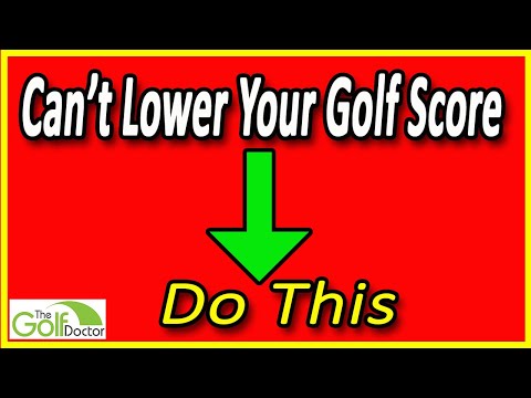 If you cant lower your golf score do this