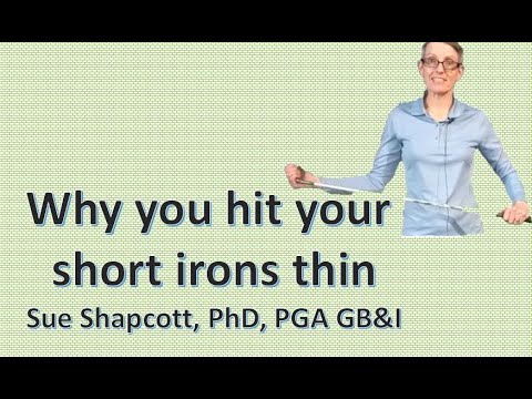 Why you hit your irons thin