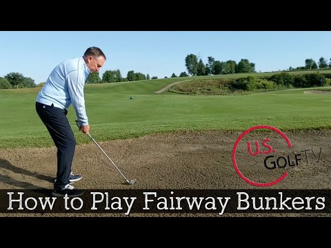 How to Play a Fairway Bunker Shot
