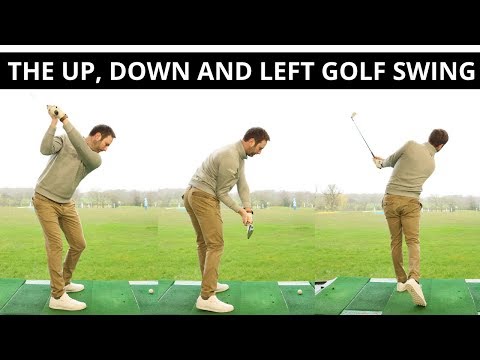 THE UP DOWN AND LEFT GOLF SWING