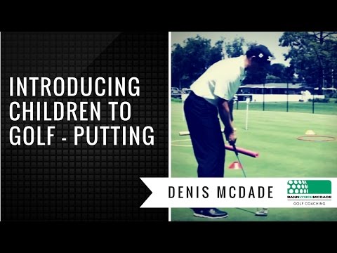Golf Tip – Junior Development with Denis McDade (Putting)