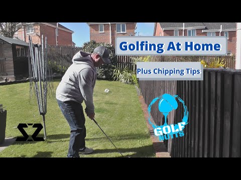 Golfing At Home Day 1 – Plus Chipping Tips
