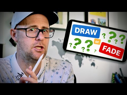 DRAW OR FADE WHAT SHOULD YOU DO