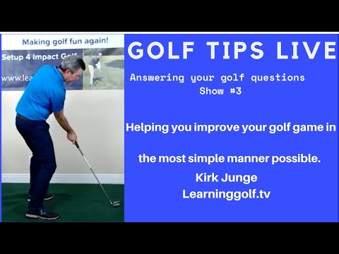 Golf Tips Live – Ask me golf related questions – Episode 3