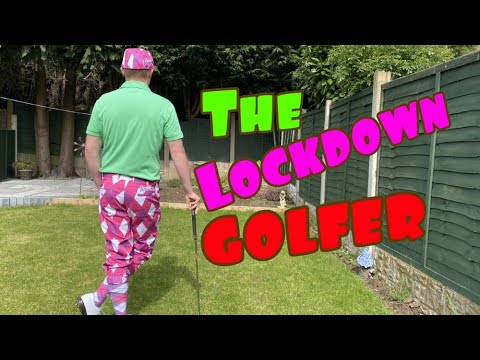 THE LOCKDOWN GOLFER – Golf Vlog / Golf Quarantine
