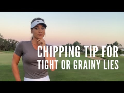 CHIPPING TIP FOR TIGHT OR GRAINY LIES (GOLF)