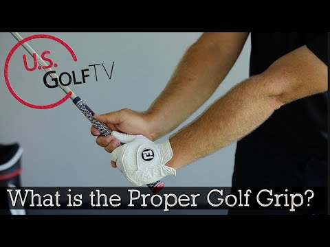 The Proper Golf Grip for Your Golf Swing – Golf Tips