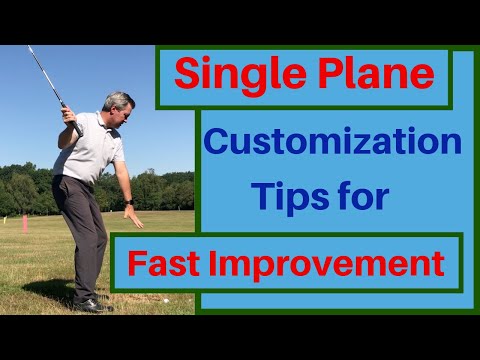 Single Plane Golf Swing – Simple customization tips!