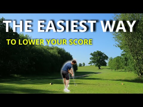 THE EASIEST WAY TO LOWER YOUR SCORE