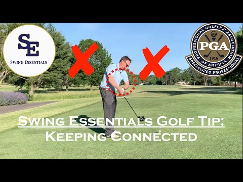 Swing Essentials Golf Tip/Lesson: Keep Connected