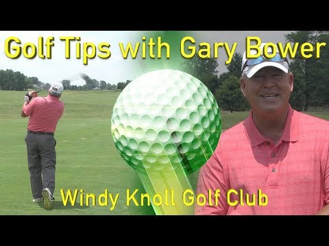 Golf Tips 2019 Episode 5 Windy Knoll Golf Club