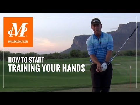 Malaska Golf // How to Start Training Your Hands to Improve Your Golf Swing