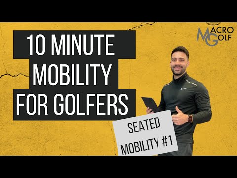 [10 Minute Mobility For Golfers] Macro Golf: Seated Mobility #1