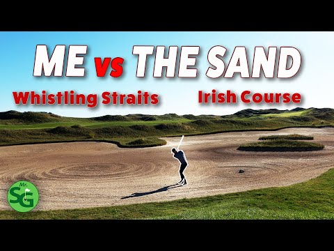 I Get Destroyed on the Golf Course – 18 Holes Whistling Straits Irish Course