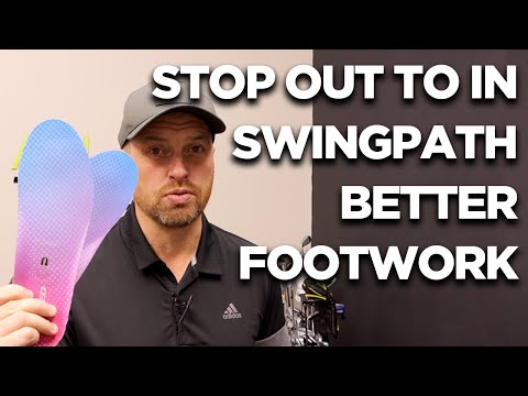 STOP OUT TO IN SWING PATH WITH BETTER FOOTWORK