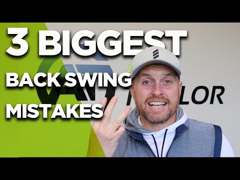 3 BIGGEST GOLF BACK SWING MISTAKES