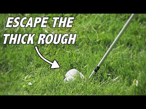HOW TO ESCAPE THE THICK ROUGH | Golf Chipping Tips