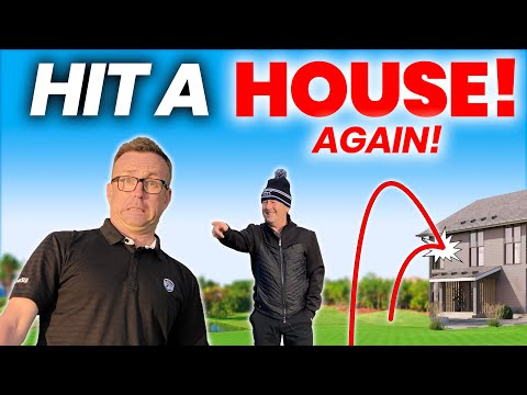 I HIT A HOUSE PLAYING GOLF … AGAIN ! with an UNBELIEVABLE ENDING!