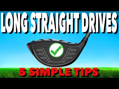 LONGER STRAIGHTER DRIVES WITH 5 SIMPLE TIPS – SIMPLE GOLF TIPS