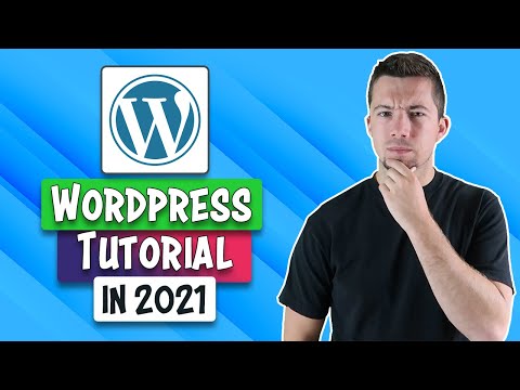 WordPress Tutorial 2021 | How to Use WordPress for Beginners